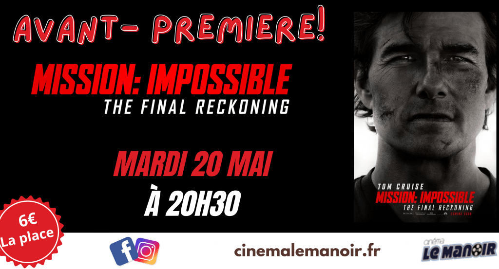 actualité AVANT-PREMIÈRE : MISSION IMPOSSIBLE